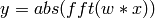 y = abs(fft(w*x))